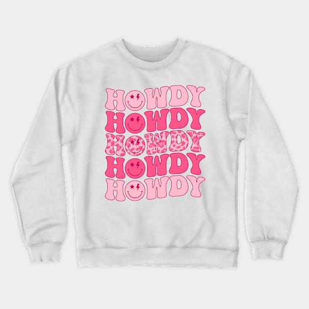 Howdy Crewneck Sweatshirt by WinDorra